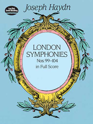cover image of London Symphonies Nos. 99-104 in Full Score